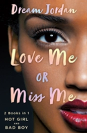 Love Me Or Miss Me