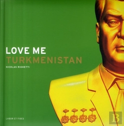 Bertrand.pt - Love Me Turkmenistan