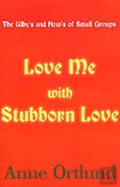 Love Me With Stubborn Love