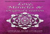 Love, Miracles & Original Creation