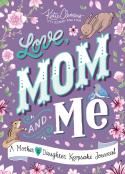 Love, Mom And Me