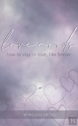 Bertrand.pt - Love Moods: Learn How To Stay In Love Li