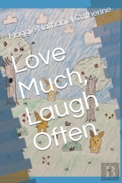 Love Much, Laugh Often