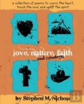 Love, Nature, Faith ... And Cowboys