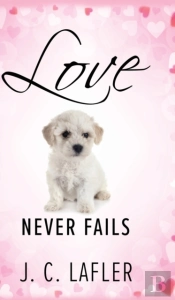 Love Never Fails