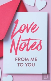 Love Notes From Me To You: A Fun And Per