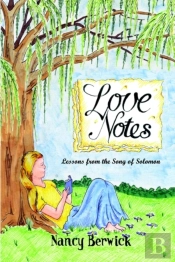 Love Notes: Lessons From The Song Of Solomon
