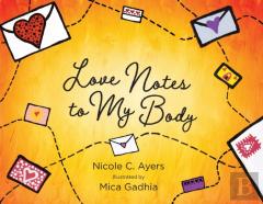 Love Notes To My Body