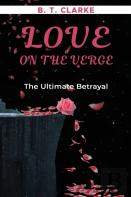 Love On The Verge The Ultimate Betrayal