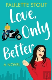 Love, Only Better: A Novel