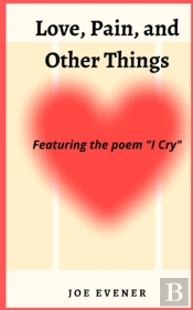 Love, Pain, And Other Things