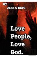 Love People, Love God.