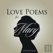 Love Poems For Mary