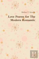 Love Poems For The Modern Romantic