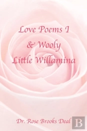 Love Poems I & Wooly Little Willamina