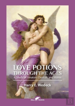 Bertrand.pt - Love Potions Through The Ages: A Study O