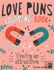 Love Puns Coloring Book For Adults Relaxation