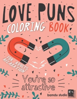 Bertrand.pt - Love Puns Coloring Book For Adults Relaxation