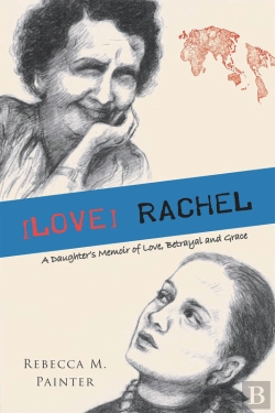 Bertrand.pt - [Love] Rachel: A Daughter'S Memoir Of Love, Betrayal And Grace