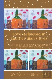 Love Reflected In Another Man'S Eyes