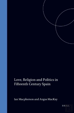 Bertrand.pt - Love, Religion And Politics In Fifteenth Century Spain