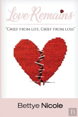 Bertrand.pt - Love Remains:  Grief From Life, Grief Fr