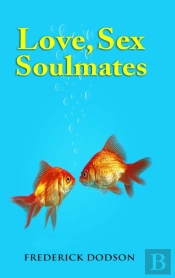 Love, Sex And Soulmates