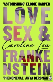 Love, Sex & Frankenstein