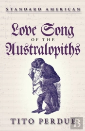 Love Song Of The Australopiths