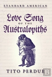 Love Song Of The Australopiths
