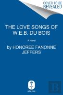 Love Songs Of W.E.B. Du Bois