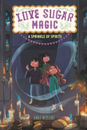 Love Sugar Magic: A Sprinkle Of Spirits