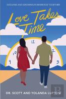 Love Takes Time