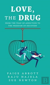Love, The Drug: From The Trap Of Addicti