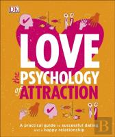Love The Psychology Of Attraction