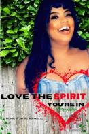 Love The Spirit You'Re In