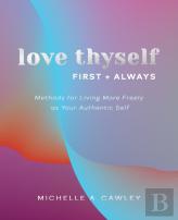Love Thyself, First + Always