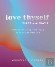 Love Thyself, First + Always