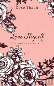 Love Thyself: The Journey To You