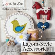 Love To Sew: Lagom-Style Accessories