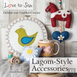 Bertrand.pt - Love To Sew: Lagom-Style Accessories