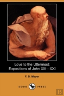 Bertrand.pt - Love To The Uttermost: Expositions Of Jo
