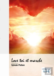 Love Toi Et Marche