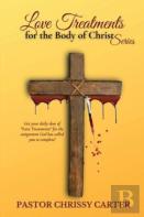 Love Treatments For The Body Of Christ