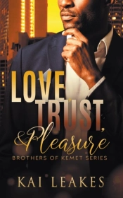 Love, Trust   Pleasure