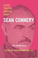 Love, Truth, Death, And Sean Connery