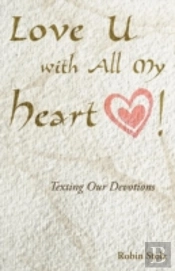 Love U With All My Heart!: Texting Our D