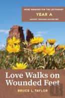 Love Walks On Wounded Feet