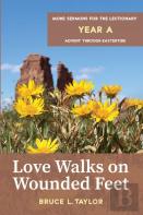 Love Walks On Wounded Feet