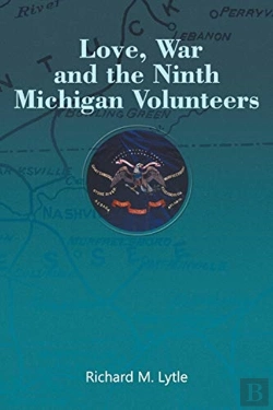 Bertrand.pt - Love, War And The Ninth Michigan Volunteers